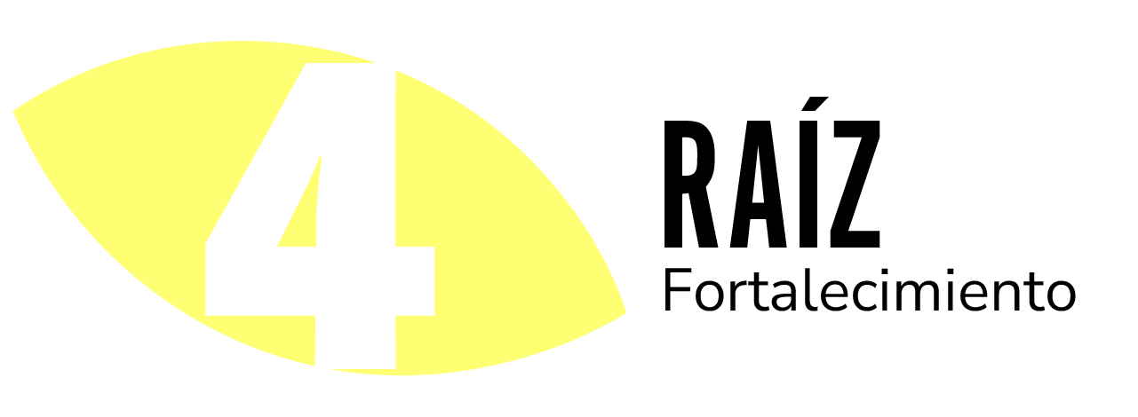 4. Raíz - Fortalecimiento